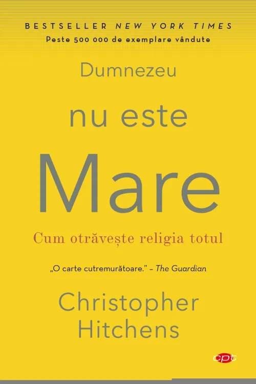 Dumnezeu nu este Mare. Vol. 52 - 34.99 Lei