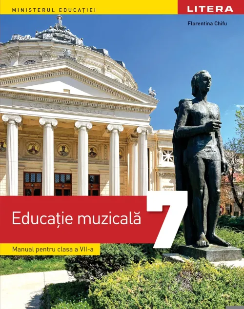 Educatie muzicala. Manual. Clasa a VII-a - 31.70 Lei