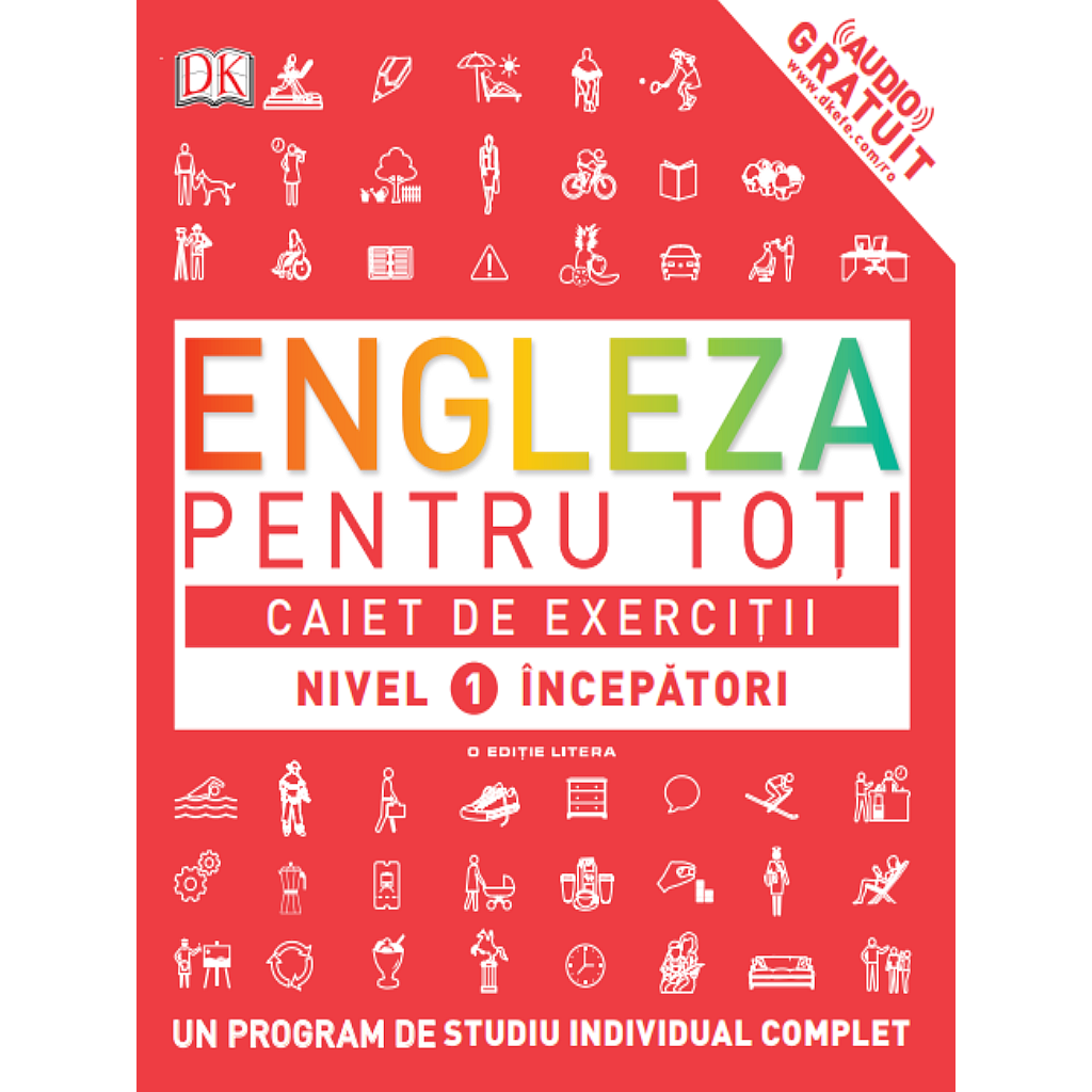ENGLEZA PENTRU TOTI. Caiet de exercitii. Nivel 1 incepatori - 99,99 Lei
