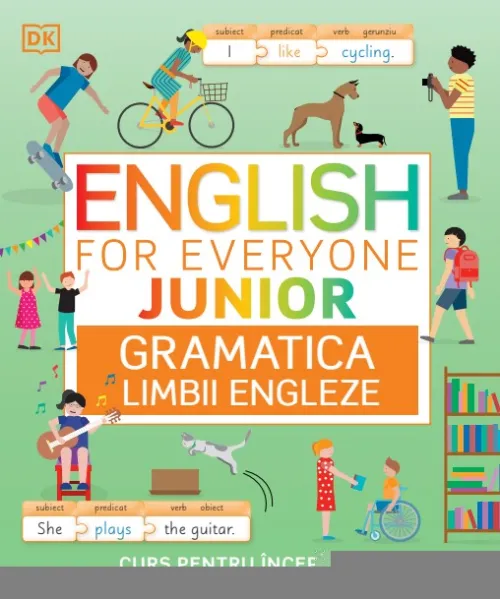English for Everyone Junior. Gramatica limbii engleze. Curs pentru incepatori - 77.99 Lei