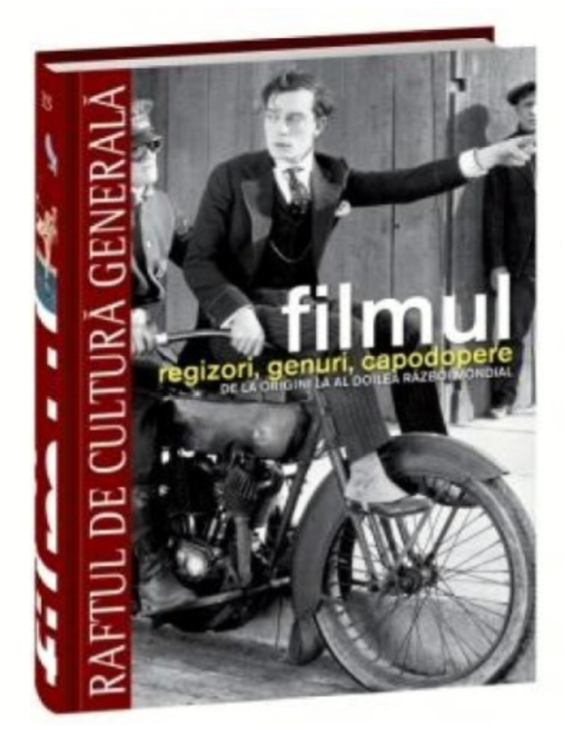 Filmul. Regizori, genuri, capodopere. De la origini la al doilea razboi mondial (RCG 13) - 12.50 Lei