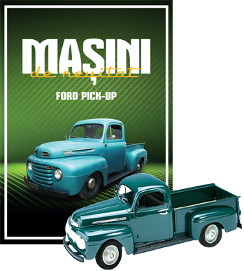 Ford Pick-up. Masini de neuitat. Numarul 19 - 27.99 Lei