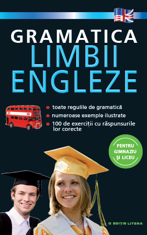 Gramatica limbii engleze pentru gimnaziu si liceu - 59.99 Lei