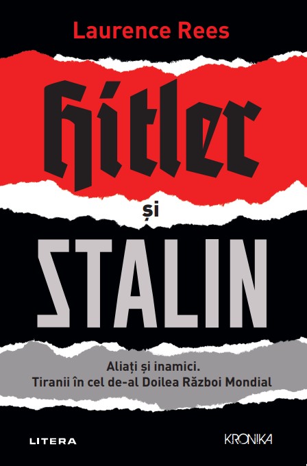 Hitler si Stalin. Aliati si inamici. Tiranii in cel de-al Doilea Razboi Mondial - 49.50 Lei