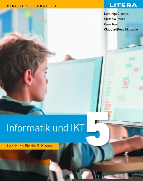 Informatica si TIC. Manual in limba germana. Clasa a V-a - 47.56 Lei