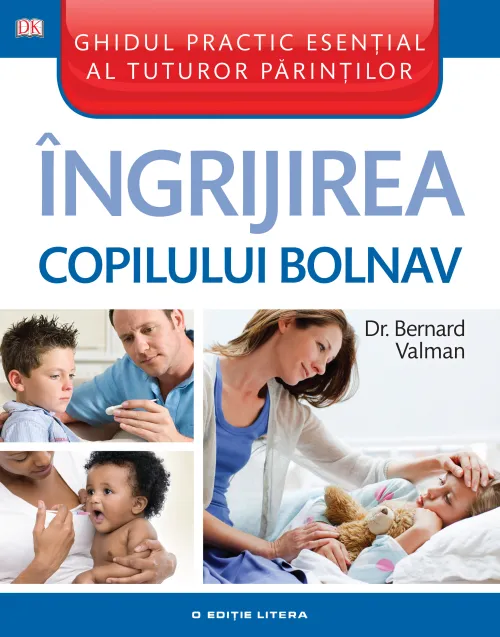 Ingrijirea copilului bolnav - 38,25 Lei
