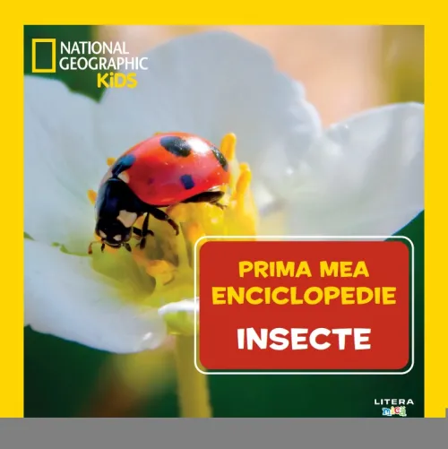 Insecte. Volumul 16. Prima mea enciclopedie National Geographic - 39.99 Lei