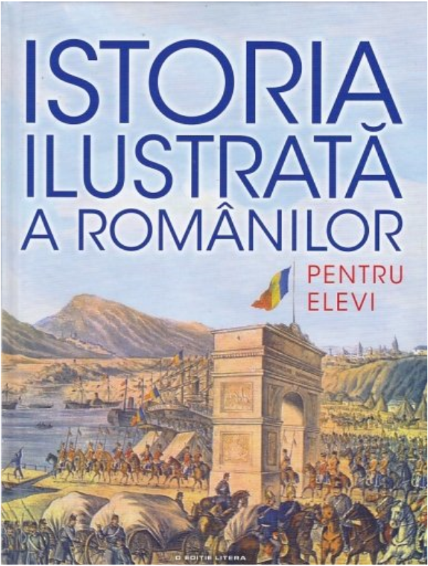 Istoria ilustrata a romanilor pentru elevi - 54.99 Lei