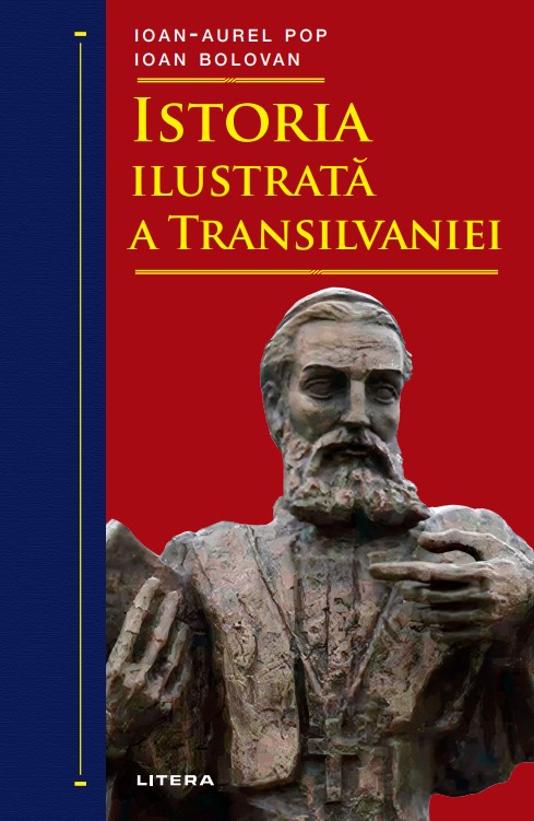 Istoria ilustrata a Transilvaniei - 109.99 Lei