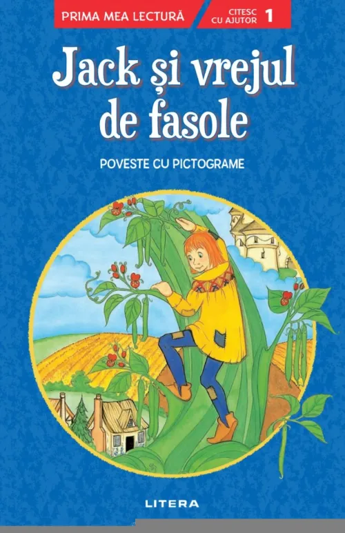 Jack si vrejul de fasole. Poveste cu pictograme. Citesc cu ajutor (Nivelul 1) - 24.99 Lei