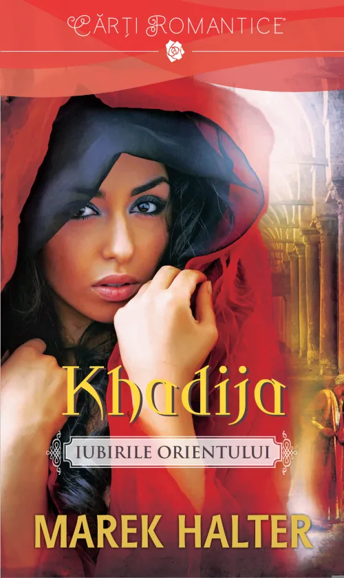 Khadija. Iubirile Orientului - 24.99 Lei