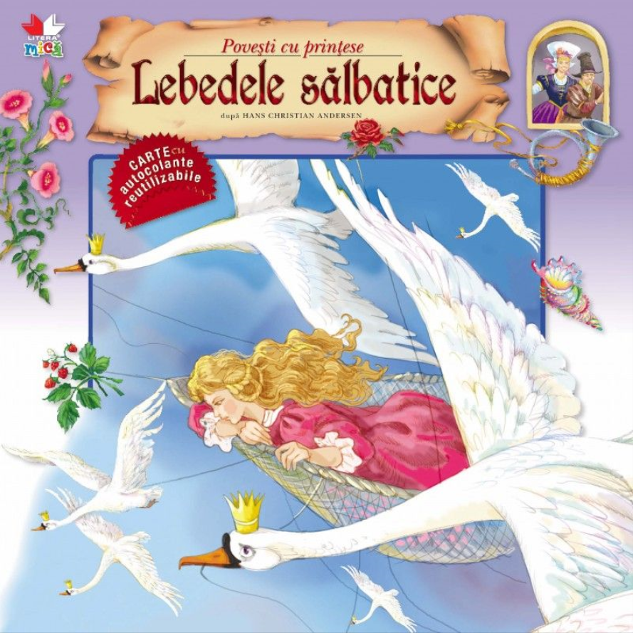 Lebedele salbatice. Povesti cu printese - 19.99 Lei