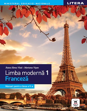 Limba moderna 1 - Limba franceza. Manual. Clasa a V-a - 43.04 Lei