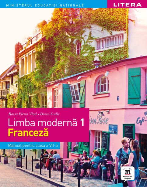 Limba moderna 1 - Limba franceza. Manual. Clasa a VII-a - 43.04 Lei