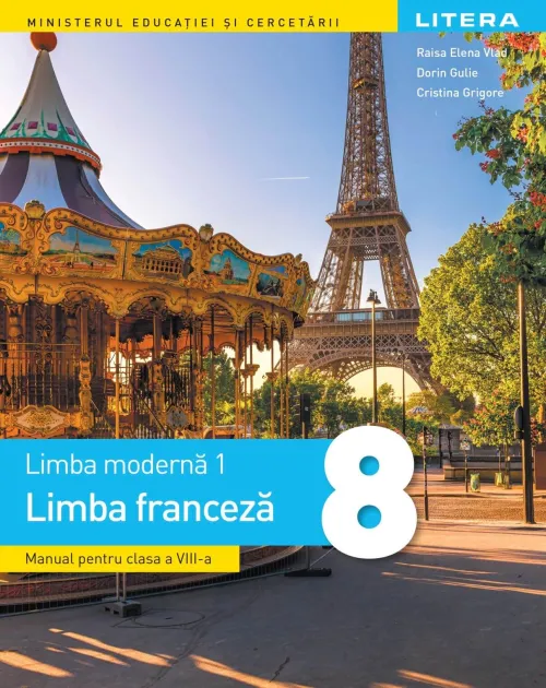 Limba moderna 1. Limba franceza. Manual. Clasa a VIII-a - 62.99 Lei