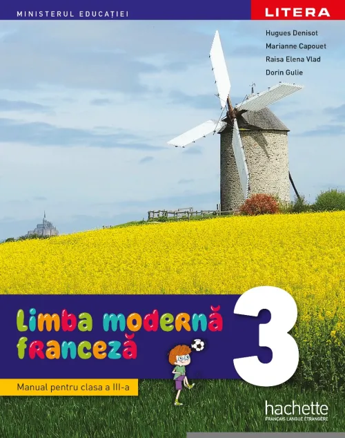 Limba moderna franceza. Manual. clasa a III-a - 52,85 Lei