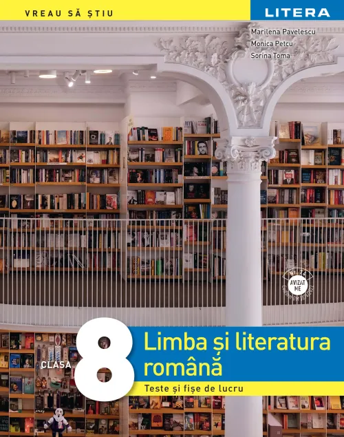 Limba si literatura romana. Teste si fise de lucru. Clasa a VIII-a - 56.02 Lei