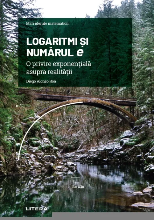 Logaritmi si numarul e. O privire exponentiala asupra realitatii - 42.18 Lei
