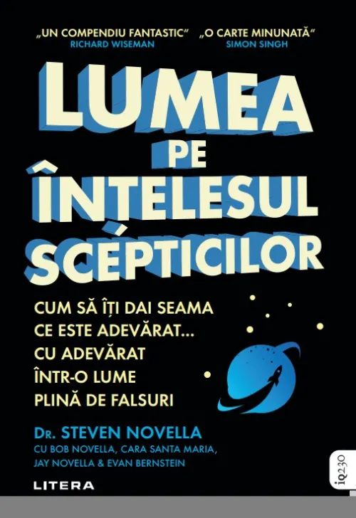 Lumea pe intelesul scepticilor. Cum sa iti dai seama ce este adevarat... cu adevarat intr-o lume plina de falsuri - 51.99 Lei