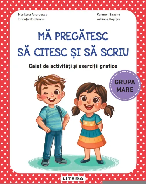 Ma preatesc sa citesc si sa scriu. Caiet de activitati si exercitii grafice. Grupa mare - 29.99 Lei