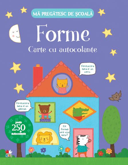 Ma pregatesc de scoala. Forme. Carte cu autocolante - 24.99 Lei