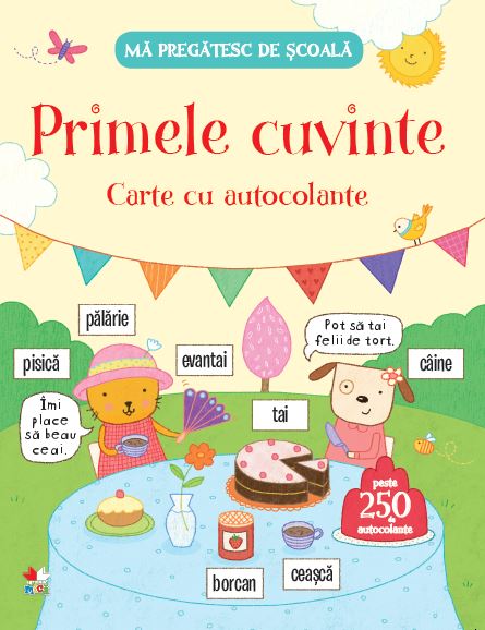 Ma pregatesc de scoala. Primele cuvinte. Carte cu autocolante - 29.99 Lei