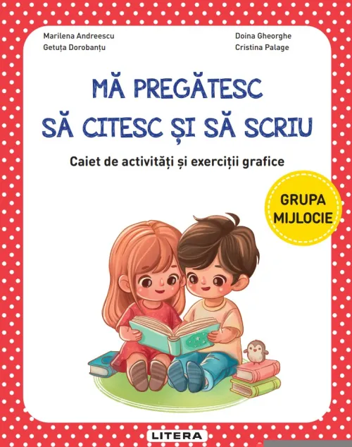 Ma pregatesc sa citesc si sa scriu. Caiet de activitati si exercitii grafice. Grupa mijlocie - 29.99 Lei