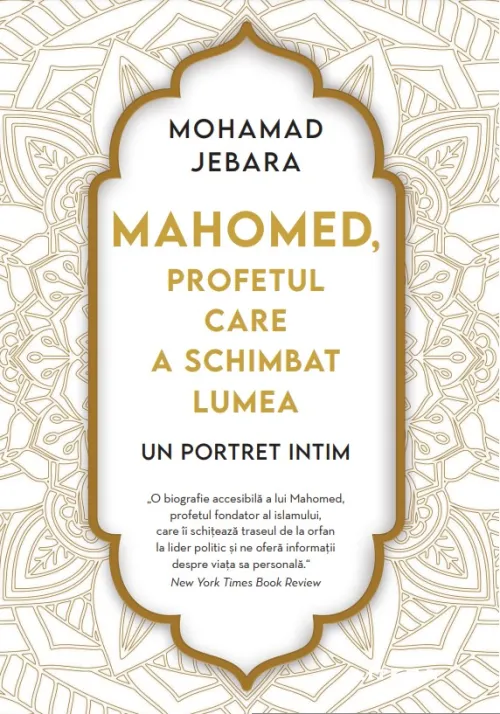 Mahomed, profetul care a schimbat lumea - 19.50 Lei