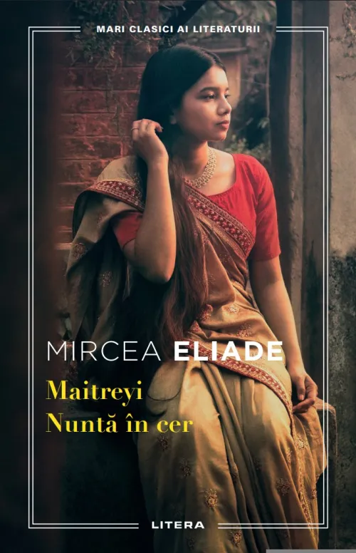 Maitreyi. Nunta in cer. Mari clasici ai literaturii - 44.99 Lei
