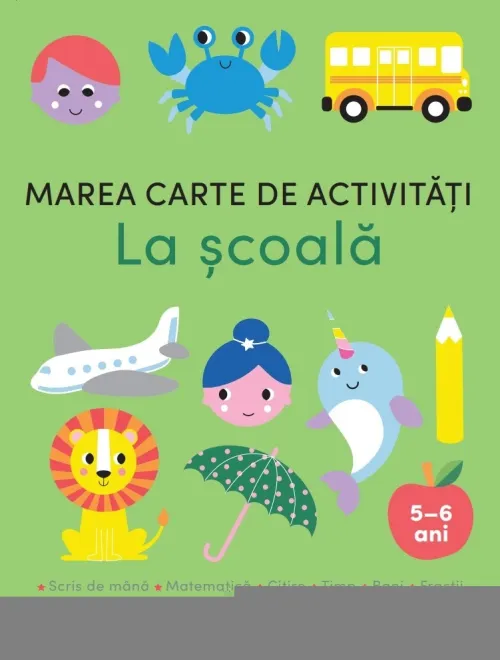 Marea carte de activitati. La scoala (5-6 ani) - 59.99 Lei