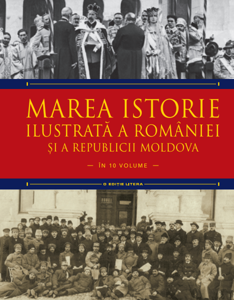 Marea istorie ilustrata a Romaniei si a Republicii Moldova. Volumul 9 - 15.00 Lei