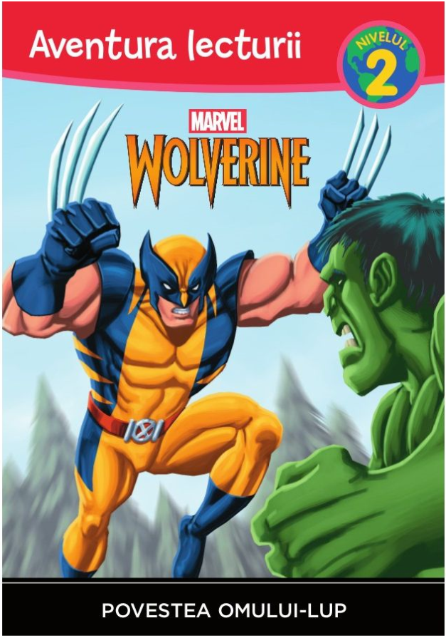 Marvel. Wolverine. Povestea Omului-Lup. Aventura lecturii (nivelul 2) - 9.99 Lei