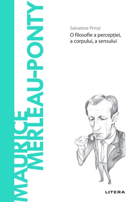 Maurice Merleau-Ponty. Volumul 66. Descopera Filosofia - 29.99 Lei
