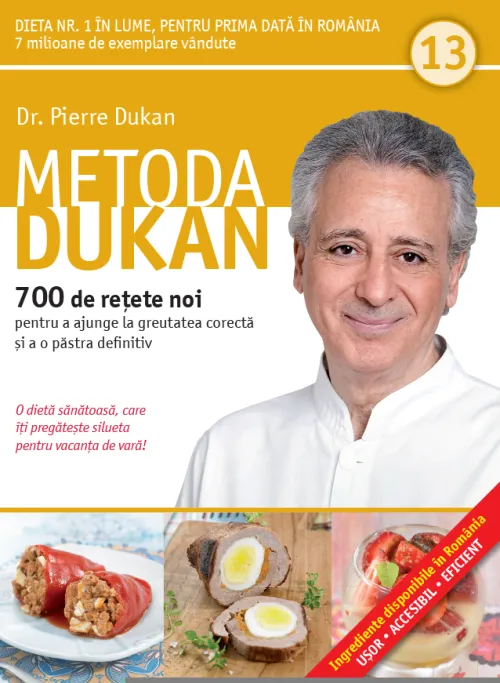 Metoda Dukan. 700 de retete noi pentru a ajunge la greutatea corecta si a o pastra definitiv (vol. 13) - 14.99 Lei