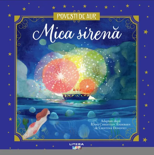 Mica sirena. Volumul 11. Povesti de Aur - 19.99 Lei
