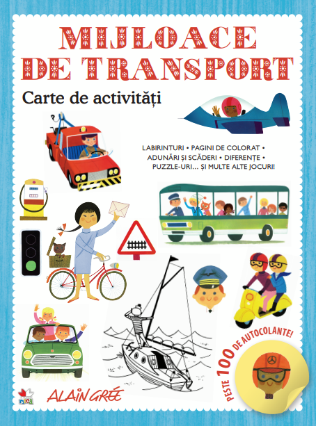 Mijloace de transport. Carte de activitati. Peste 100 de autocolante! - 39.99 Lei