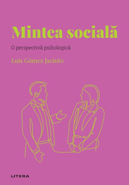 Mintea sociala. Volumul 28. Descopera Psihologia - 39.90 Lei