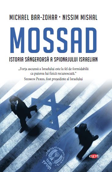 Mossad. Istoria sangeroasa a spionajului israelian - 39.99 Lei
