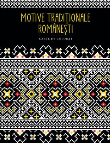 Motive traditionale romanesti. Carte de colorat - 24.99 Lei