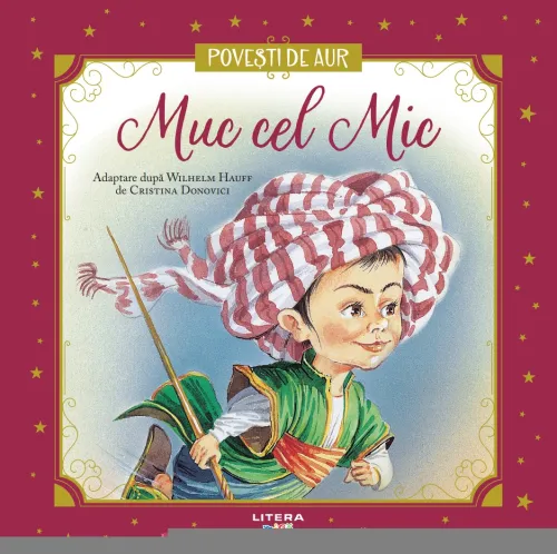 Muc cel Mic. Volumul 25. Povesti de Aur - 19.99 Lei