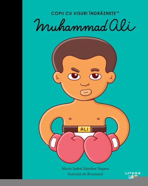 Muhammad Ali. Volumul 52. Copii cu visuri indraznete - 29,99 Lei