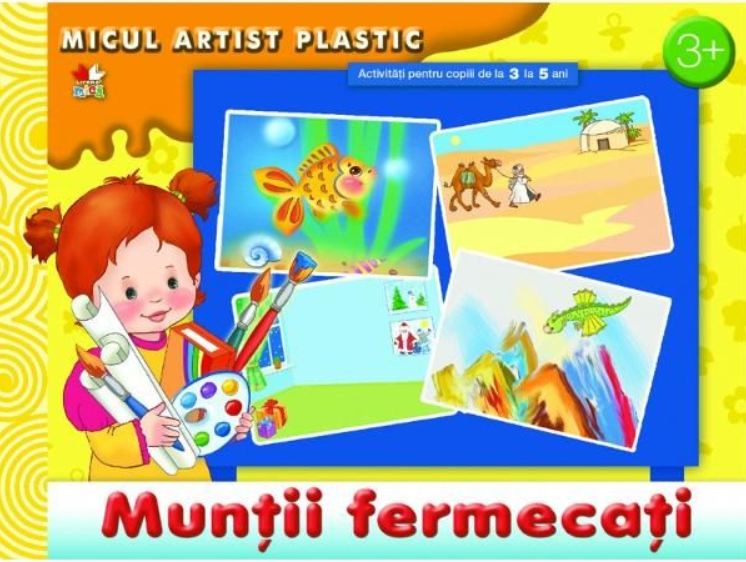 Muntii fermecati. Activitati 3-5 ani. Micul artist plastic - 9.99 Lei