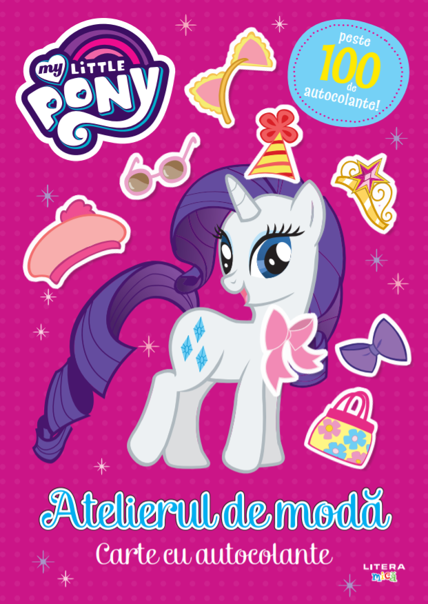 My Little Pony. Atelierul de moda. Carte cu autocolante - 24.99 Lei