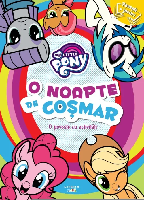 My Little Pony. O noapte de cosmar. O poveste cu activitati - 24.99 Lei