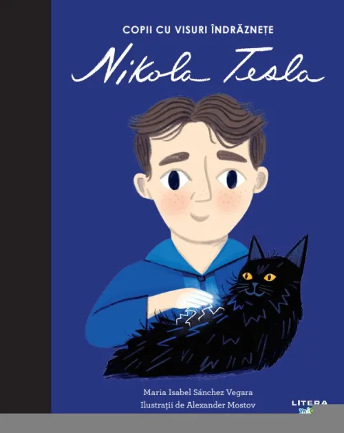 Nikola Tesla. Volumul 16. Copii cu visuri indraznete - 29.99 Lei