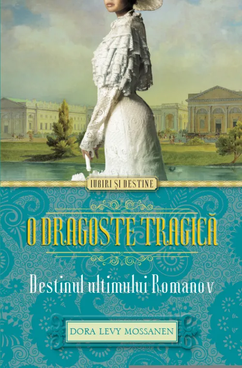 O dragoste tragica. Destinul ultimului Romanov - 12.00 Lei