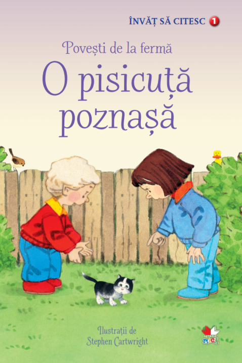O pisicuta poznasa. Povesti de la ferma. Invat sa citesc (nivelul 1) - 24.99 Lei