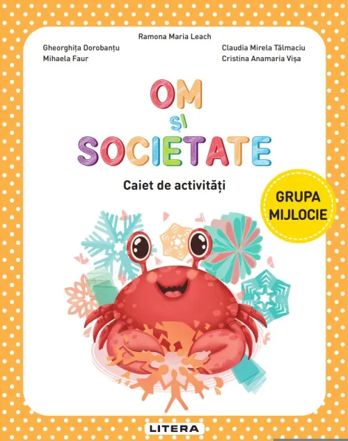 Om si societate. Caiet de activitati. Grupa mijlocie - 14.99 Lei