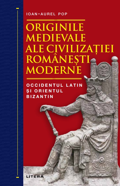 Originile medievale ale civilizatiei romanesti moderne. Occidentul Latin si Orientul Bizantin - 79.99 Lei