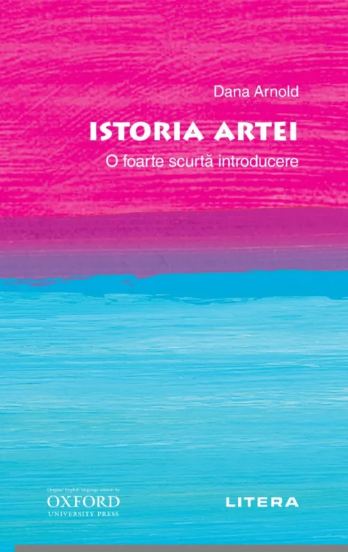 Oxford. Istoria artei. O foarte scurta introducere - 39.99 Lei